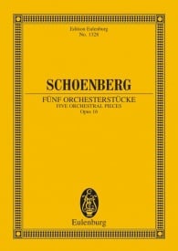 Schoenberg: 5 Orchestral Pieces Opus 16 (Study Score) published by Eulenburg